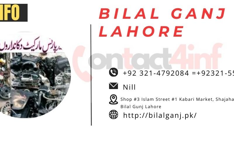 Bilal Ganj Lahore Contact No, Map Location Address & Website