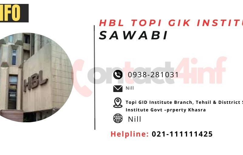 HBL Topi GIK Institute Swabi Phone No & Branch Code