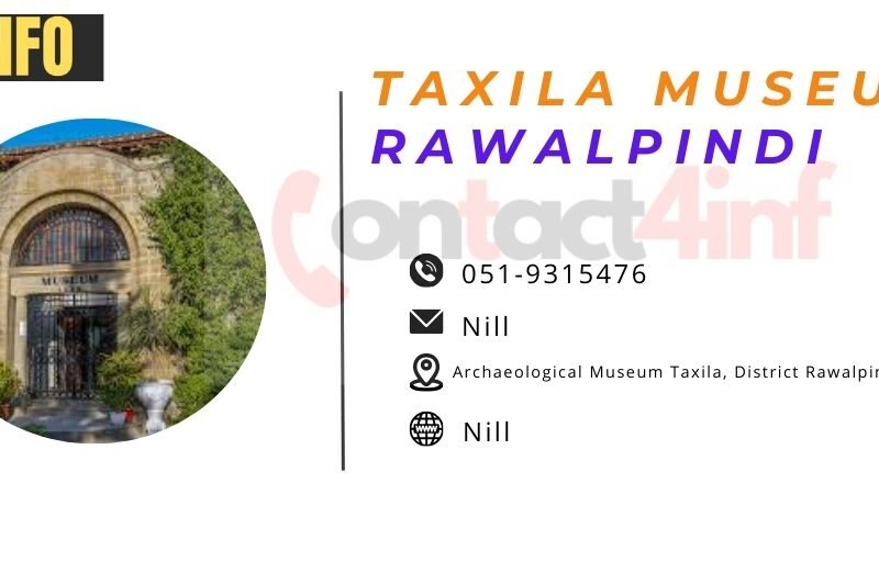 Taxila Museum Location Contact No & Ticket Price