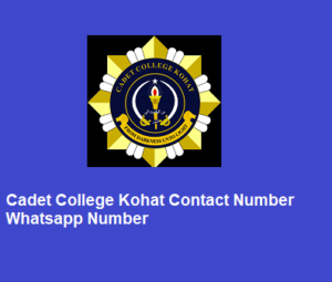 Cadet College Kohat Contact Number Whatsapp Number 