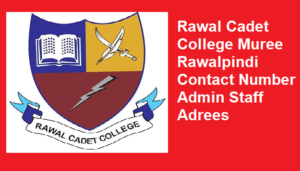 Rawal Cadet College Contact Number Whatsapp Number Address